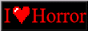 I love horror!
